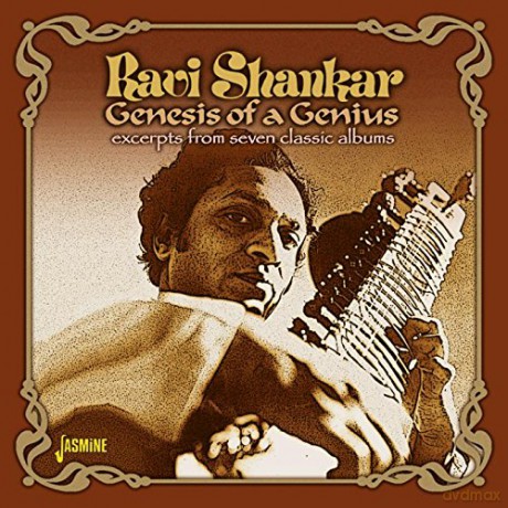 Ravi Shankar: Genesis of a Genius - Excerpts from Seven Classic Albums [2CD]