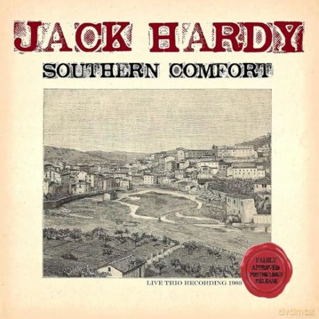 Jack Hardy: Southern Comfort [CD]