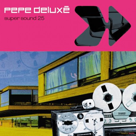 Pepe Deluxe: Super Sound (25th Anniversary) [Winyl]