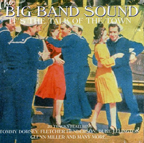 The Big Band Sound - Its The Talk Of The Town [CD]