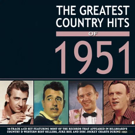 The Greatest Country Hits Of 1951 [CD]