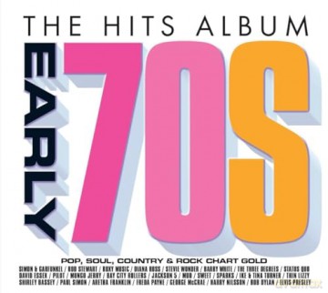 The Hits Album: The Early 70s Album [CD]