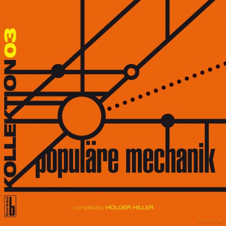 Populare Mechanik: Kollektion 03 Compiled By Holger Hiller [CD]
