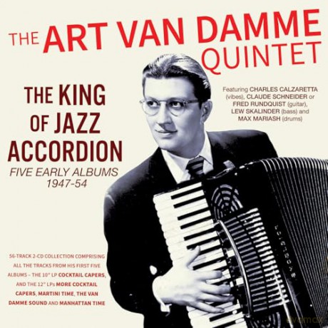 Art Van Damme Quintet: The King Of Jazz Accordion - Five Early Albums 1947-54 [CD]