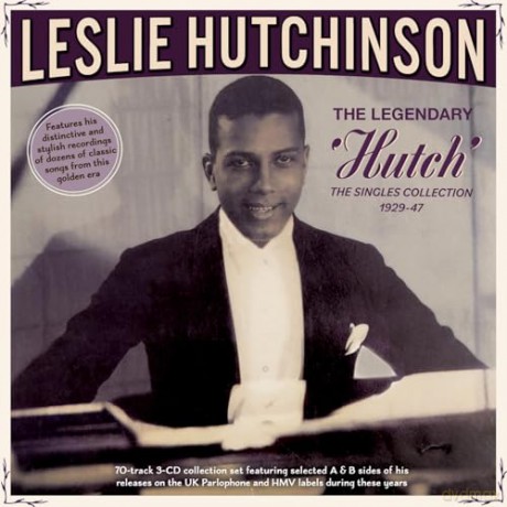 Leslie Hutchinson: The Legendary Hutch - The Singles Collection 1929-47 [CD]