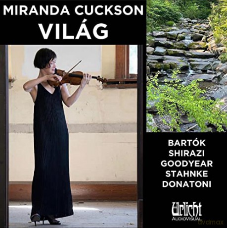 Miranda Cuckson: Vilag (Bartok Sonata) [CD]