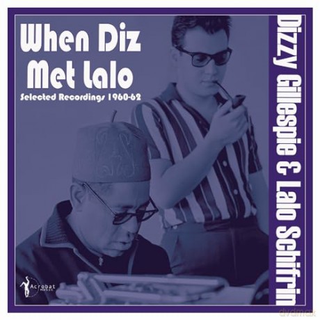 Dizzy Gillespie & Lalo Schifrin: When Diz Met Lalo: Selected Recordings 1960-62 [Winyl]