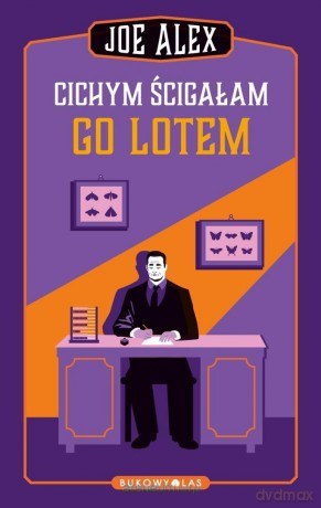 Cichym ścigałam go lotem - Joe Alex, Maciej Słomczyński [KSIĄŻKA]