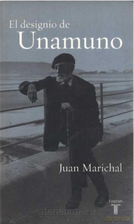 Designio de unamuno - Juan Marichal [KSIĄŻKA]