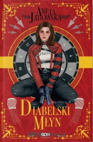 Diabelski młyn - Aneta Jadowska [KSIĄŻKA]