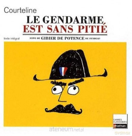 Gendarme est sans pitie - Georges Courteline [KSIĄŻKA]