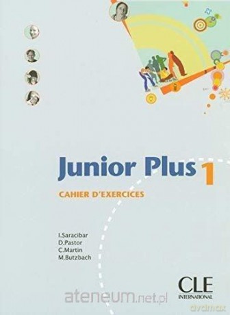 Junior Plus 1 ćwiczenia - Immaculada Saracibar, D. Pastor, C Martin [KSIĄŻKA]
