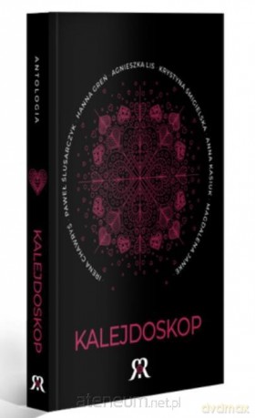 Kalejdoskop. Antologia [KSIĄŻKA]