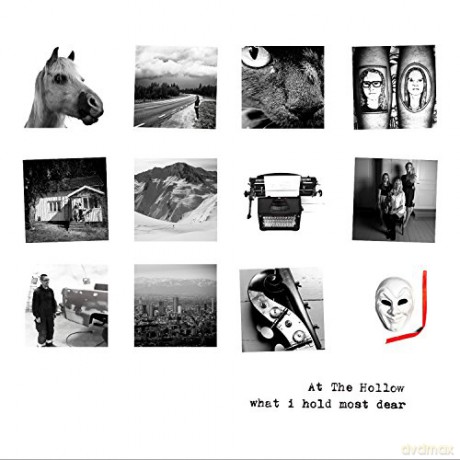 At The Hollow: What I Hold Most Dear [CD]