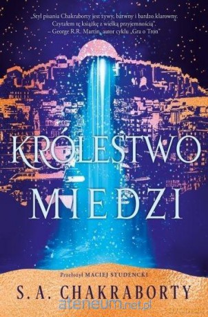 Królestwo miedzi w.2 - S. A. Chakraborty [KSIĄŻKA]