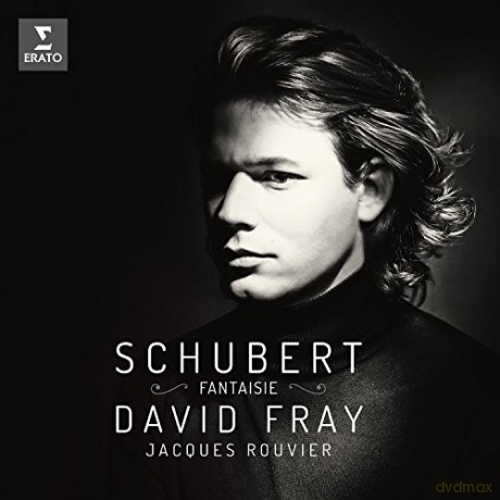 Jacques Rouvier David Fray: Schubert: Fantasie [CD]