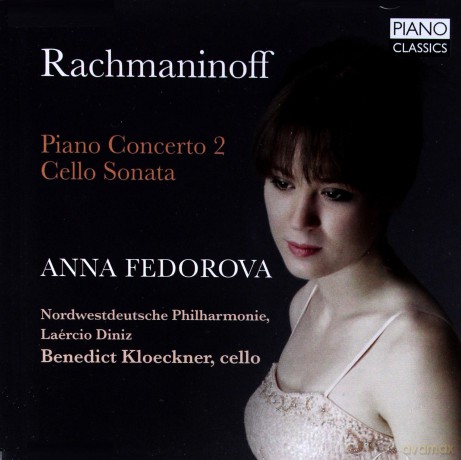 Anna Fedorova: Rachmaninoff: Piano Concerto No. 2, Cello Sonata [CD]