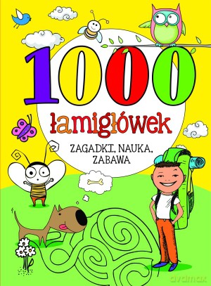 1000 łamigłówek. Zagadki, nauka, zabawa... [KSIĄŻKA]