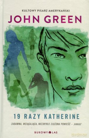 19 razy Katherine - John Green [KSIĄŻKA]