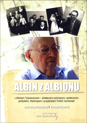 Albin z Albionu - Albin Tybulewicz, Radosław Ptaszyński, Tomasz Sikorski [KSIĄŻKA]