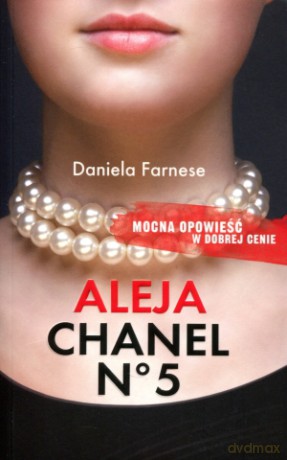 Aleja Chanel No. 5 - Daniela Farnese [KSIĄŻKA]