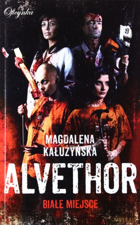 Alvethor. Białe miejsce - Magdalena Kałużyńska [KSIĄŻKA]