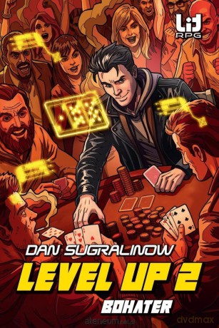 Level Up (Tom 2) Bohater - Dan Sugralinow [KSIĄŻKA]