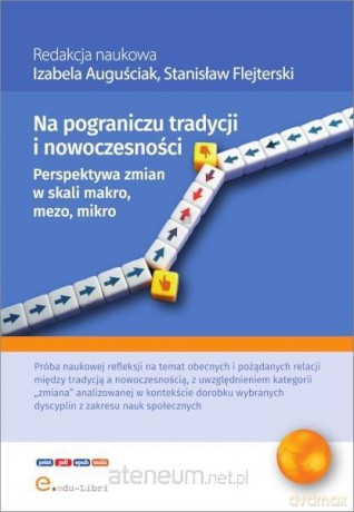 Na pograniczu tradycji i nowoczesności... [KSIĄŻKA]