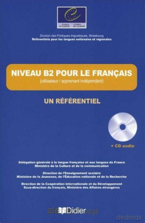 Niveau B2 pour le francais un referentiel - Simon Bouquet, Jean-Claude Beacco, Remy Porquier [KSIĄŻKA]