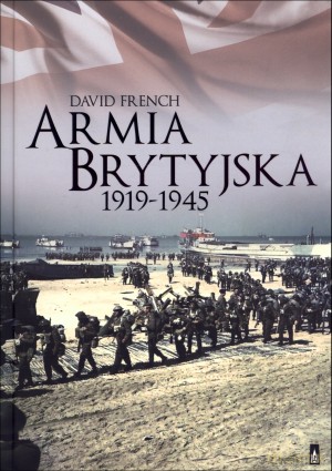 Armia brytyjska 1919-1945 [KSIĄŻKA]