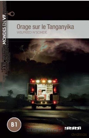 Orage sur le Tanganyika B1 - Wilfried N'sonde [KSIĄŻKA]