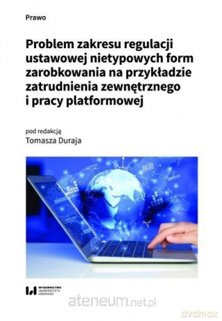Problem zakresu regulacji ustawowej nietypowych... - Tomasz Duraj [KSIĄŻKA]