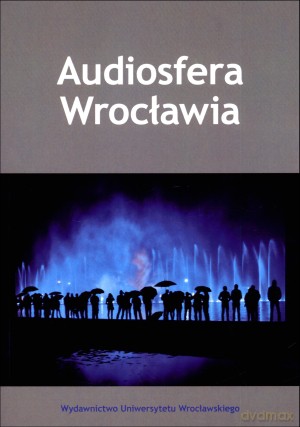 Audiosfera Wrocławia + CD [KSIĄŻKA]+[CD]