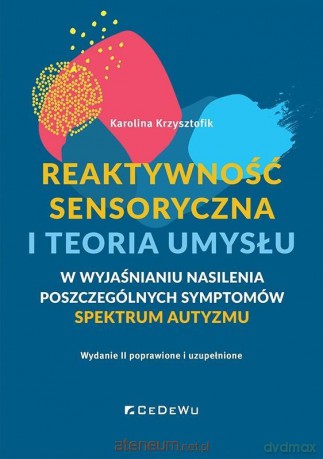 Reaktywność sensoryczna i teoria umysłu... - Karolina Krzysztofik [KSIĄŻKA]