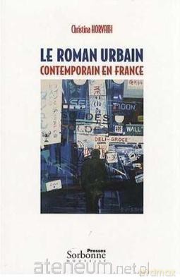 Roman urbain contemporain en France - Christina Horvath [KSIĄŻKA]