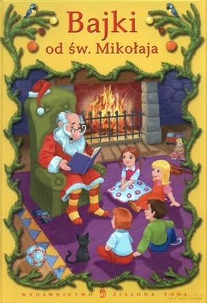 Bajki od św. Mikołaja [KSIĄŻKA]