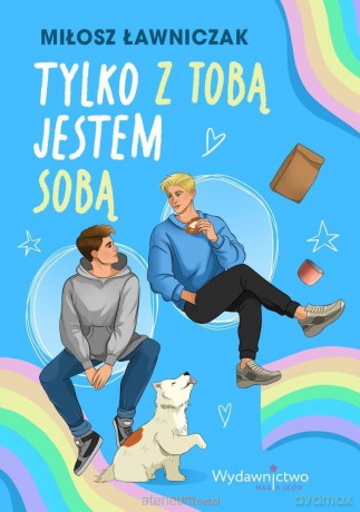 Tylko z Tobą jestem sobą - Miłosz Ławniczak [KSIĄŻKA]