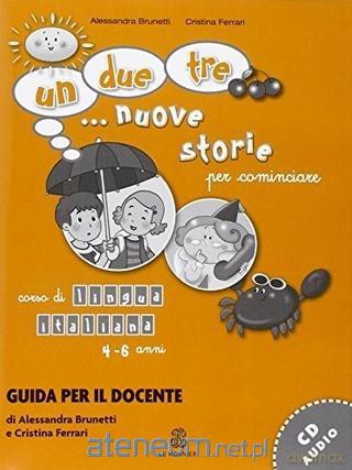 Un due tre nuove storie starter podręcznik metod. [KSIĄŻKA]