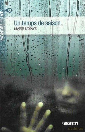 Un temps de saison B2 - Marie Ndiaye [KSIĄŻKA]