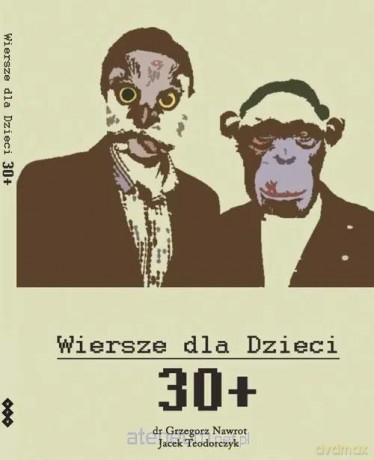 Wiersze dla dzieci 30+ - Grzegorz Nawrot, Teodorczyk Jacek [KSIĄŻKA]