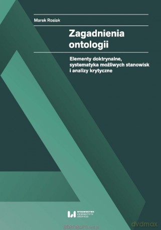 Zagadnienia ontologii - Marek Rosiak [KSIĄŻKA]