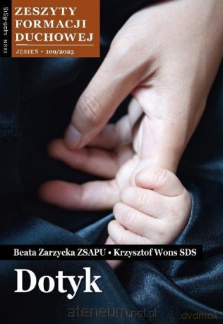 Zeszyty Formacji Duchowej nr 109 Dotyk - Krzysztof Wons, Beata Zarzycka