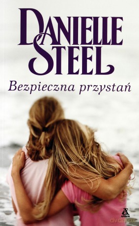 Bezpieczna przystań - Danielle Steel [KSIĄŻKA]