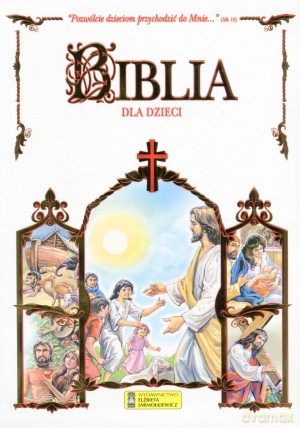 Biblia dla dzieci [KSIĄŻKA]