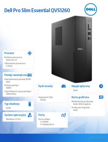 Komputer Dell Pro Slim Essential QVS1260 Win11Pro i5-14400/8GB/512GB SSD/Intel UHD 730/WLAN+BT/Kb/Mouse/3YPS