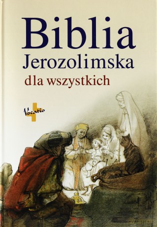 Biblia Jerozolimska dla wszystkich [KSIĄŻKA]