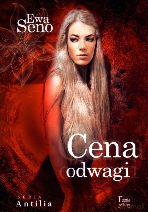 Cena odwagi - Ewa Seno [KSIĄŻKA]