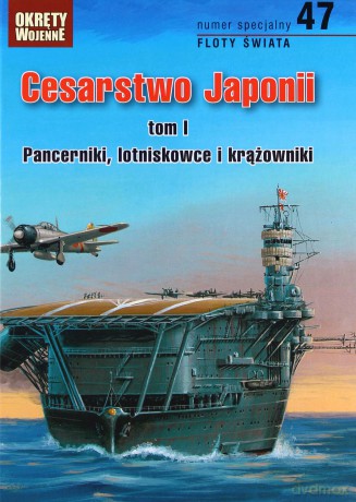 Cesarstwo Japonii. Tom 1. Pancerniki, lotniskowce i krążowniki - Oskar Myszor [KSIĄŻKA]