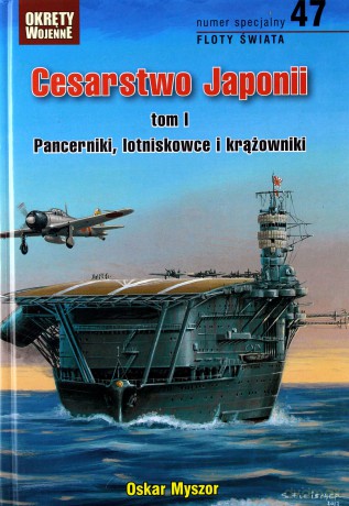 Cesarstwo Japonii. Tom 1. Pancerniki, lotniskowce i krążowniki - Oskar Myszor [KSIĄŻKA]