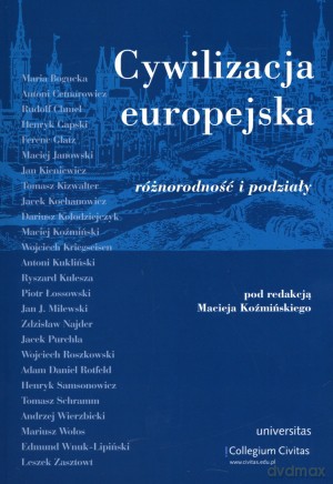 Cywilizacja europejska. Różnorodność i podziały. Tom III [KSIĄŻKA]